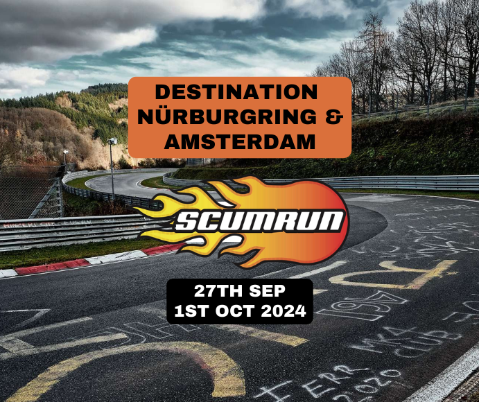 Scumrun 2024 Hits Nürburgring!  A Last Hurrah!