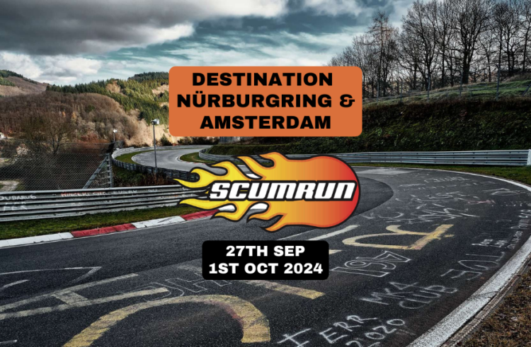 Scumrun 2024 Hits Nürburgring!  A Last Hurrah!